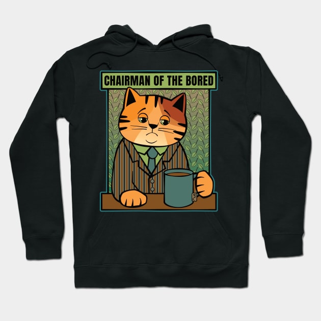 Chairman of the Bored Cat Hoodie by Sue Cervenka